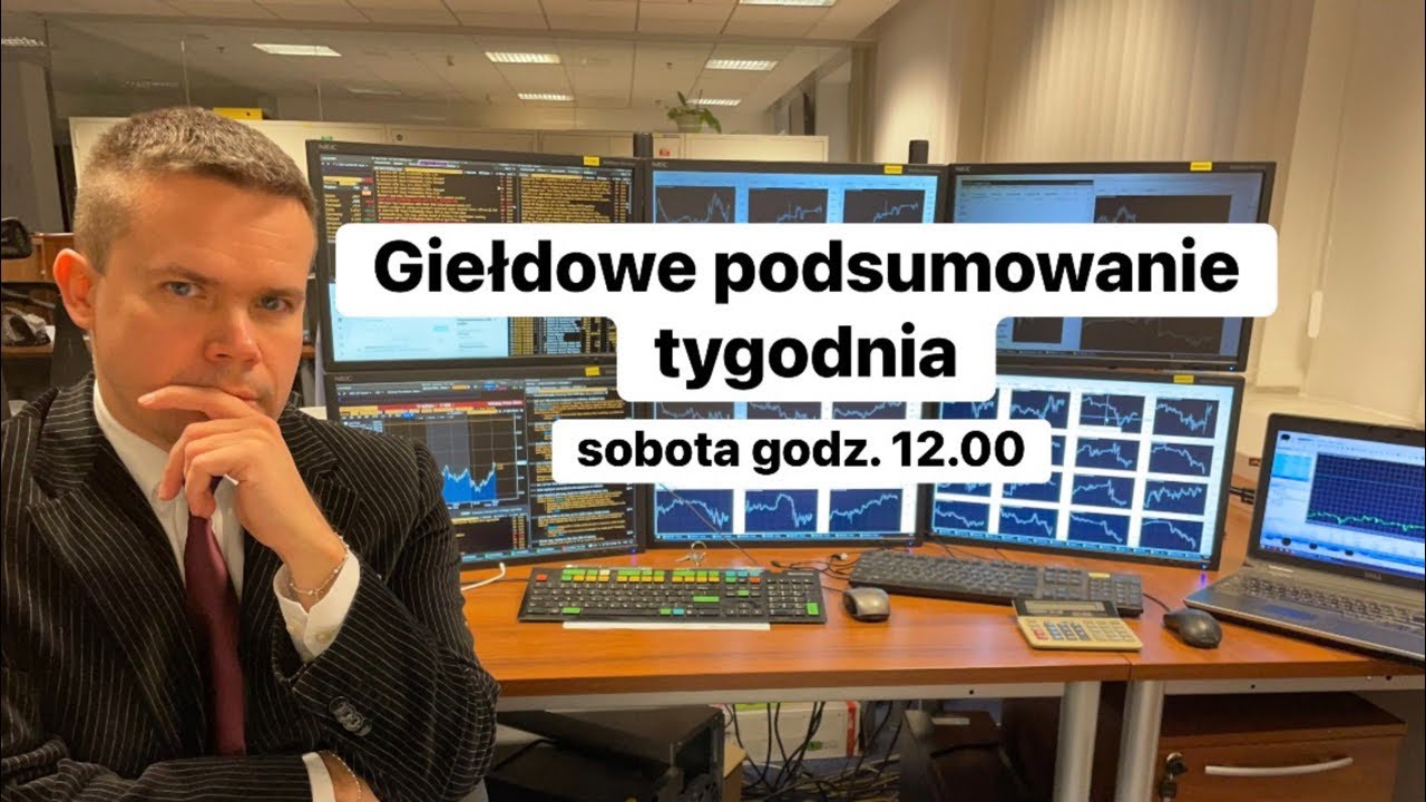🔥Giełdowe podsumowanie tygodnia🔥