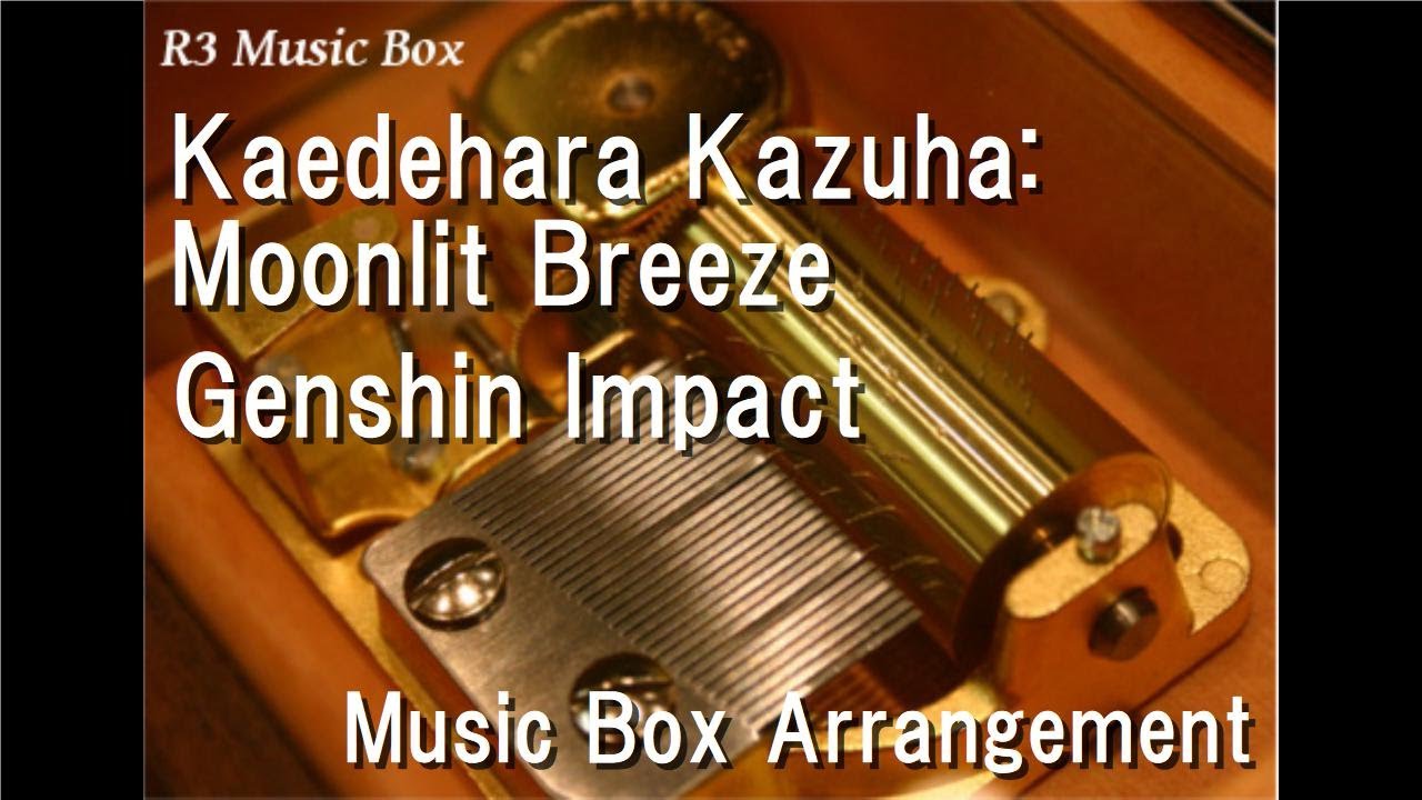 Kaedehara Kazuha: Moonlit Breeze/Genshin Impact [Music Box]