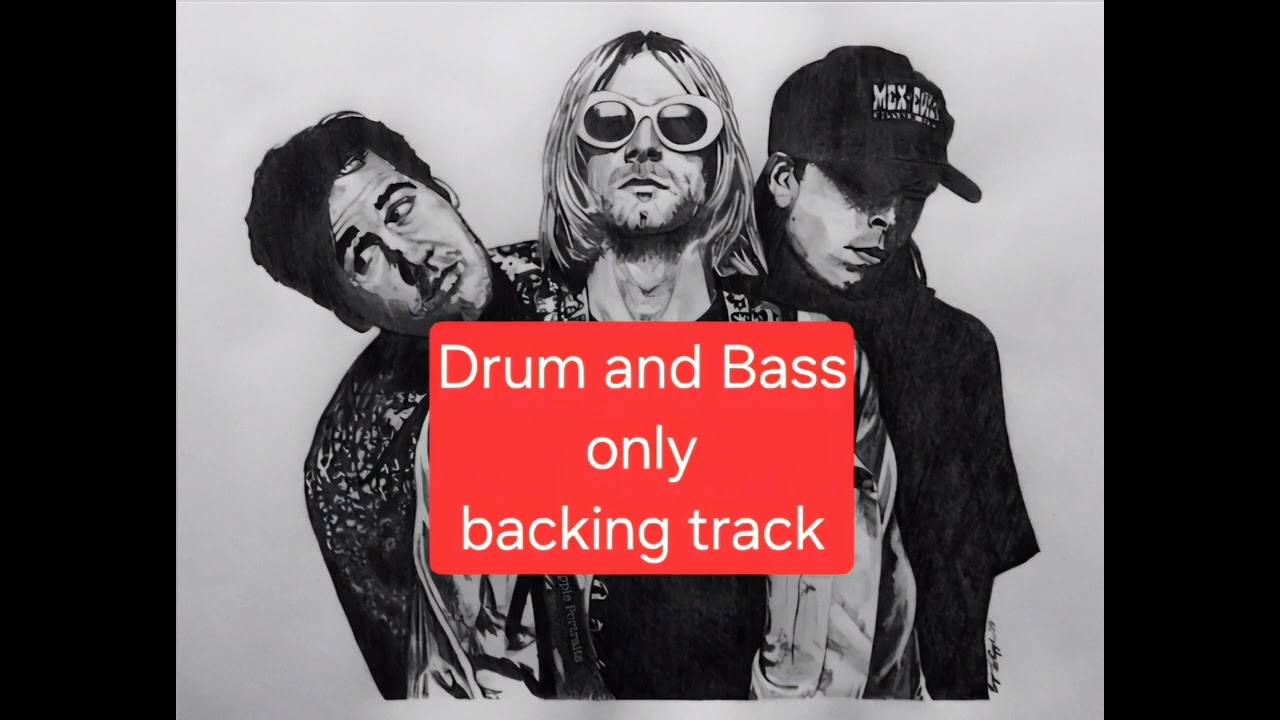 Nirvana - Territorial Pissings - Drum and Bass only backing track