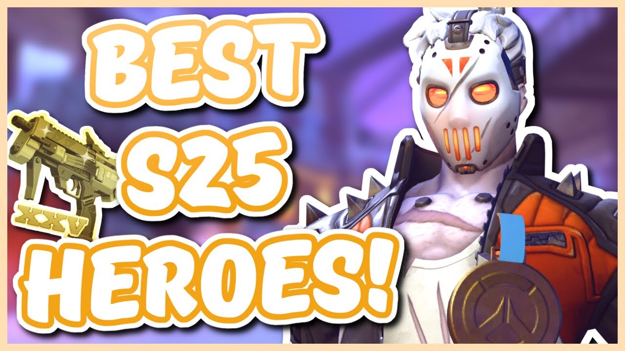 Overwatch - BEST HEROES FOR SEASON 25