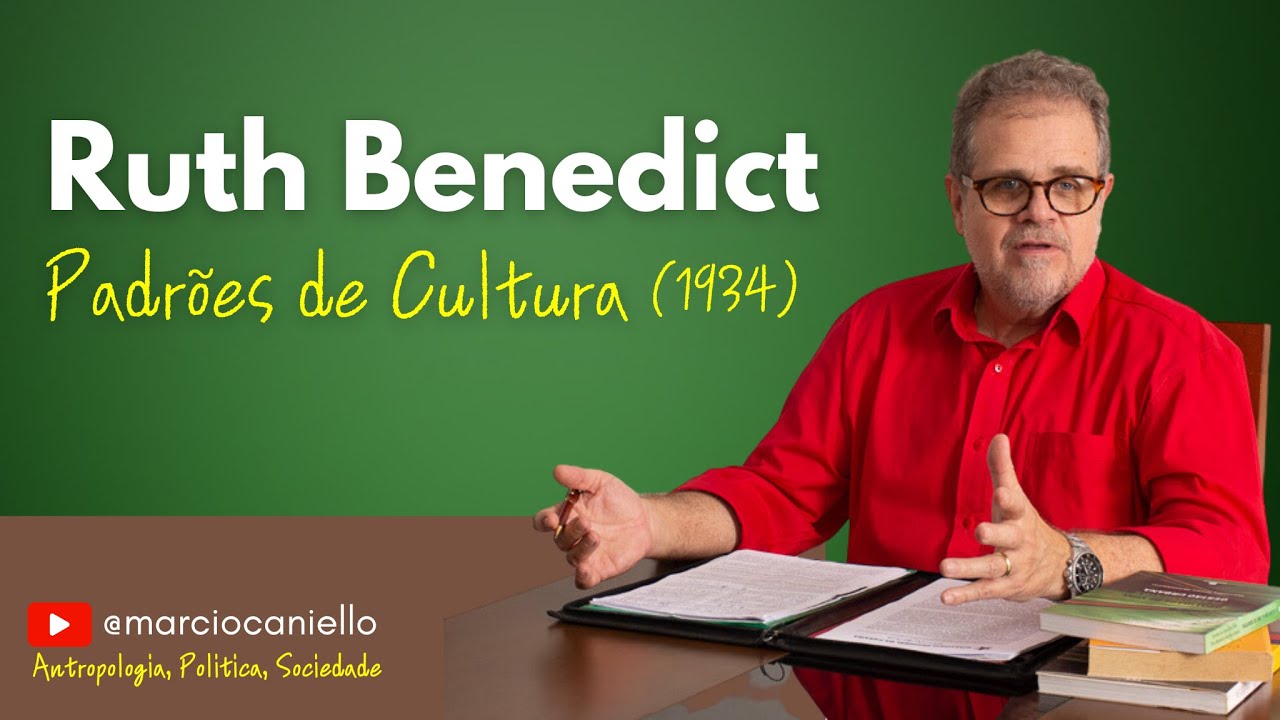 BENEDICT: Padrões de Cultura (1934)