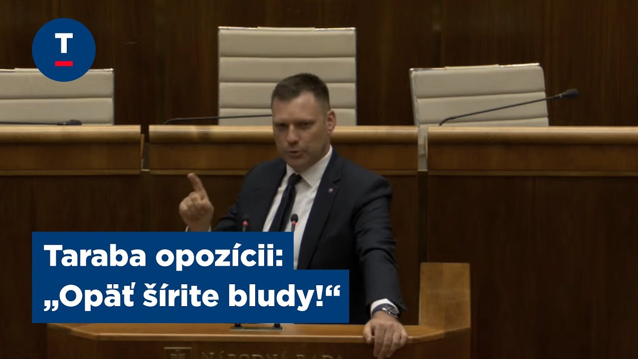Taraba opozícii: „Opäť šírite bludy!“