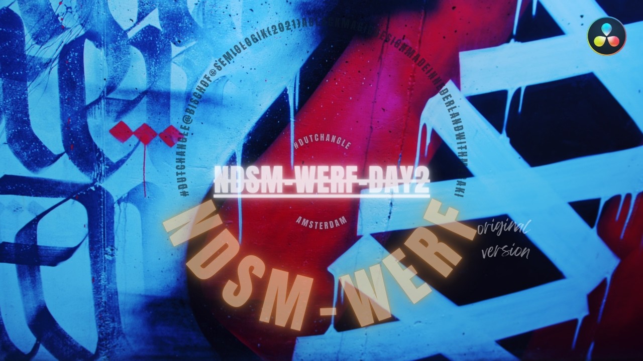 NDSM-WERF-DAY2 (Nederland, 2025, FILM, Videoclip, MONTAGE, Maquette, vSAMPLE, 4K, 33 min.)