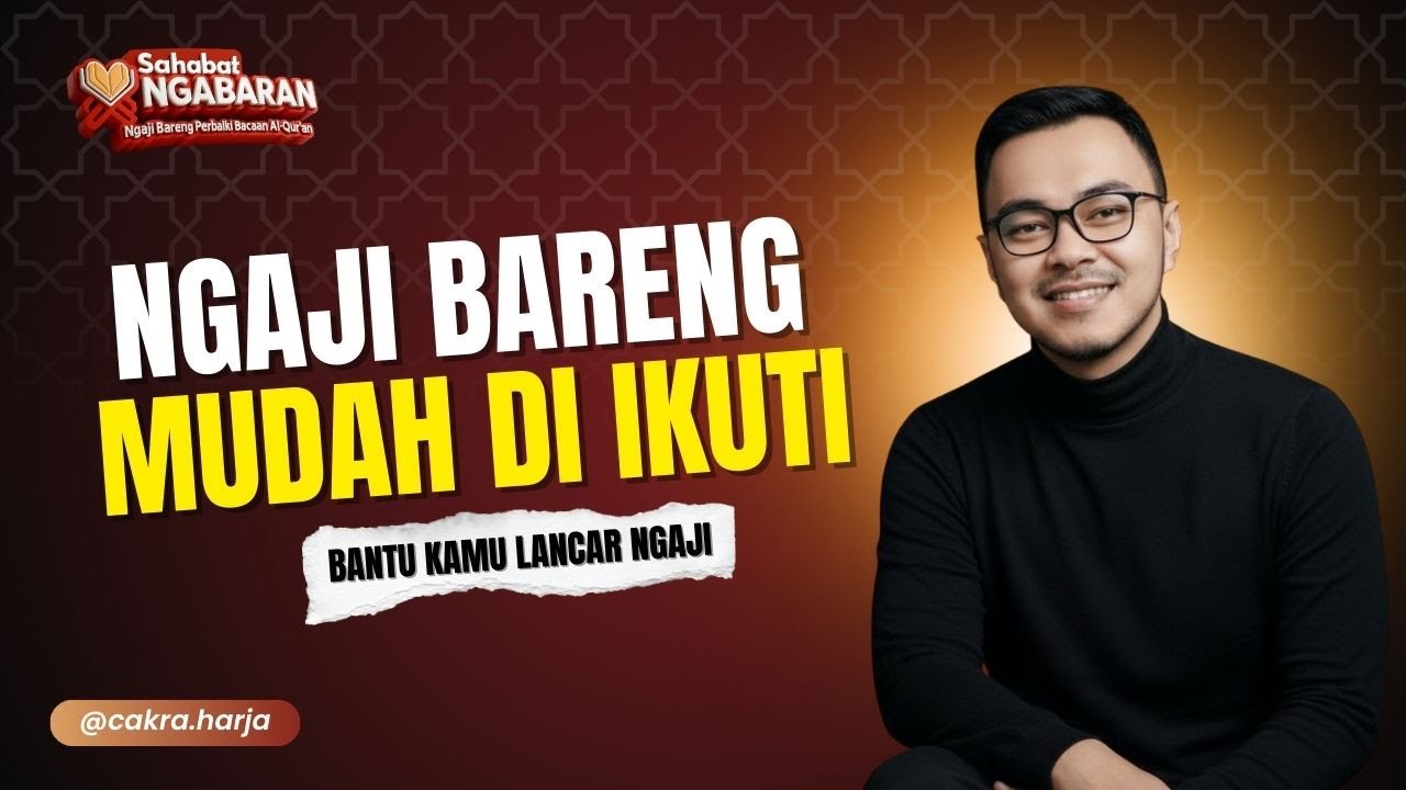 Ngaji Bareng Perbaiki Bacaan Alquran Surat An-Nahl 96 - 126 Belajar Ngaji Mudah dari Nol
