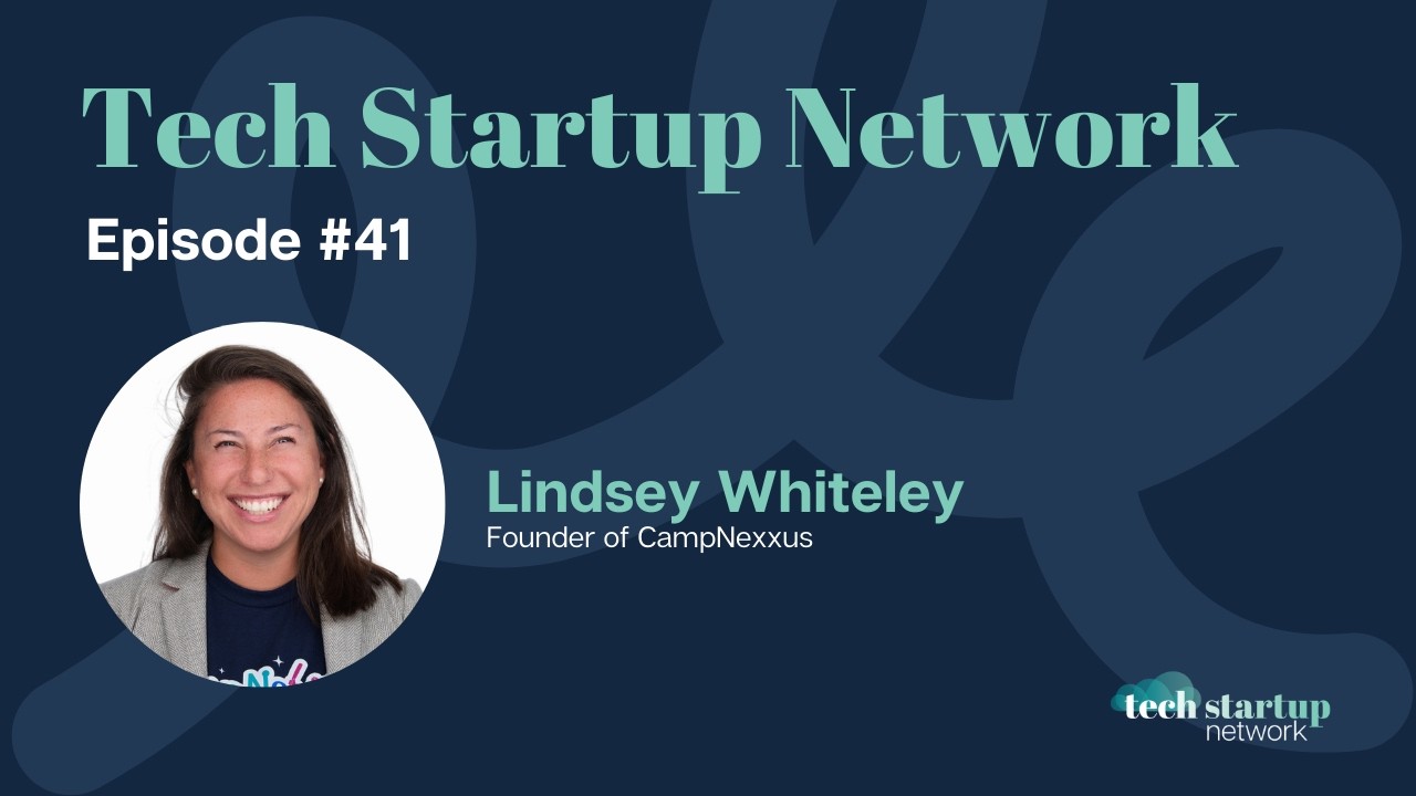 Tech Startup Network, Episode 41: Lindsey Whiteley