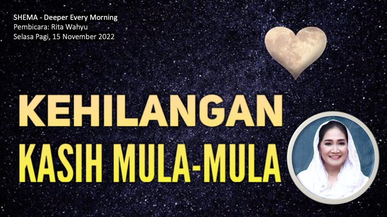 KEHILANGAN KASIH MULA MULA