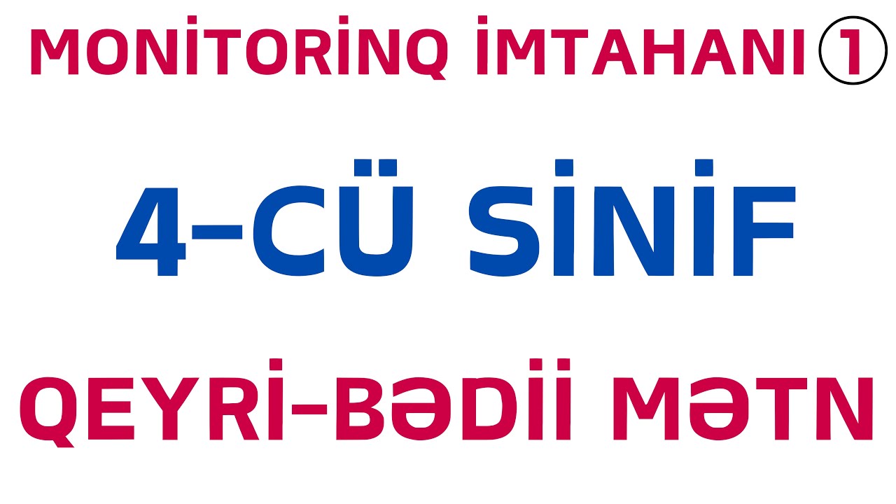 MONİTORİNQ 2026 | 1-Cİ İMTAHAN | QEYRİ-BƏDİİ MƏTN | Nail Sadigov