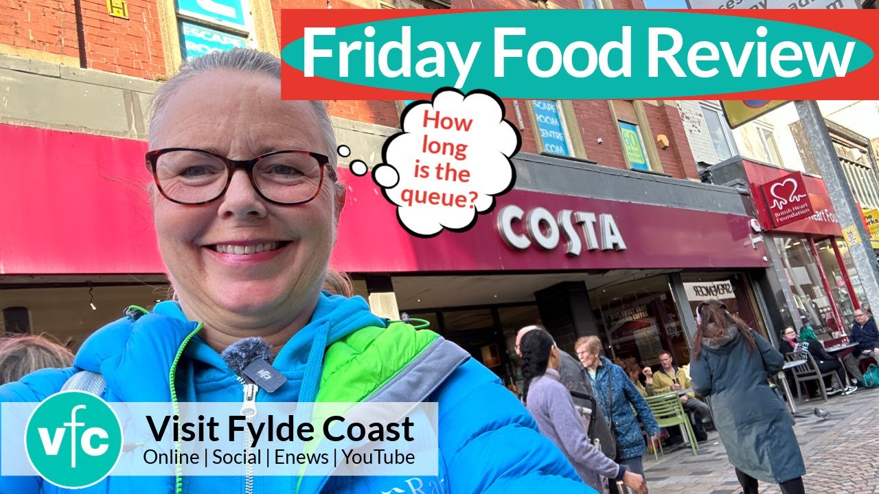 Costa at Church Street Blackpool | Friday Food Review