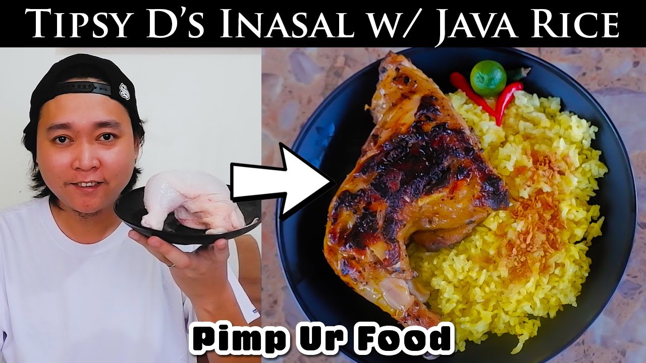 Pimp Ur Ulam - Inasal w/ Chili Garlic Chicken Oil & Java Rice | Pimp Ur Food Ep34