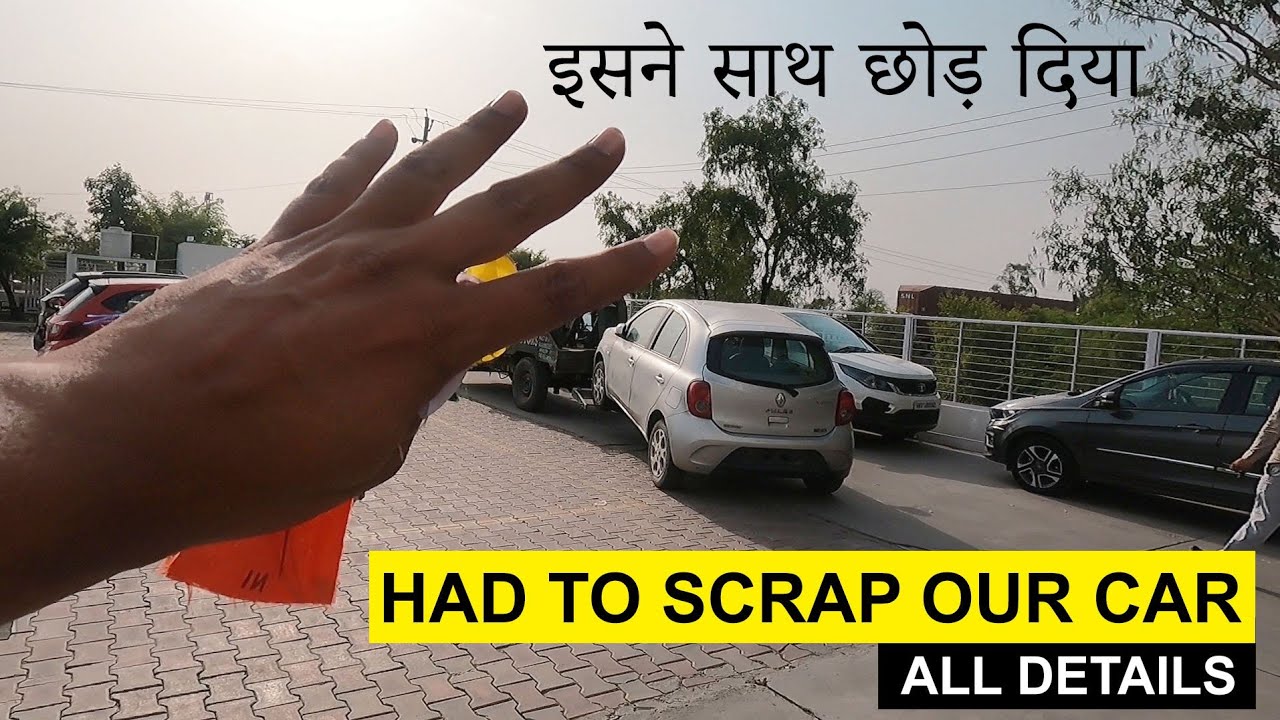 How to Scrap your Car? All Information on Car Scrap procedure | Car Quest