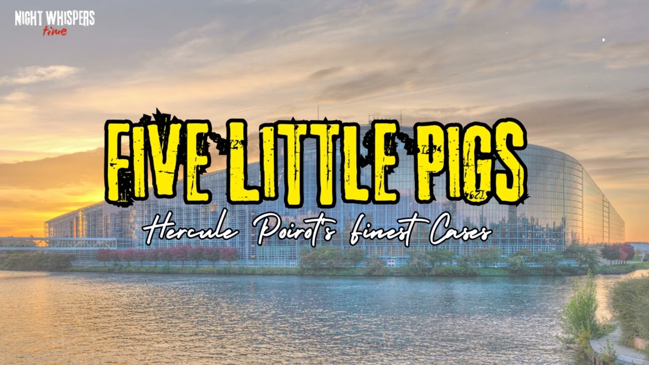 Five Little Pigs I Hercule Poirot's Finest Cases BBC 4 Radio Drama || NightWhispers