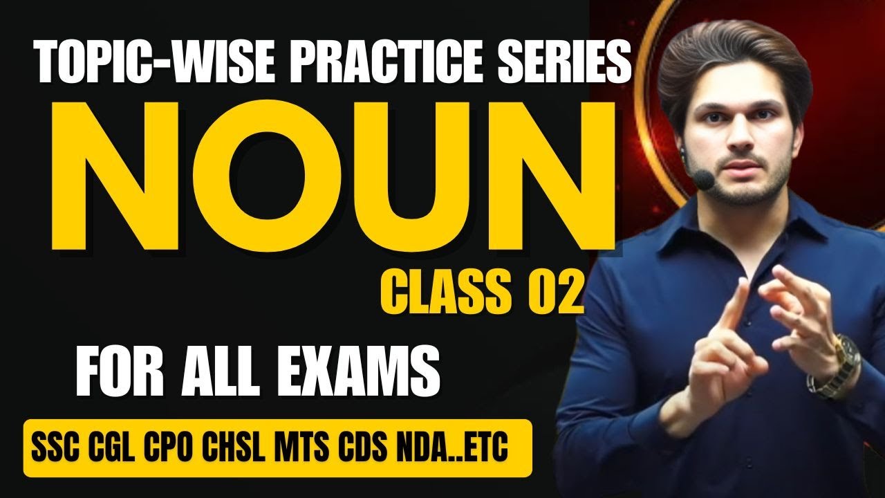 Noun Class 02 || Topic-wise Practice Series || The Complete English Grammar by Jaideep Sir