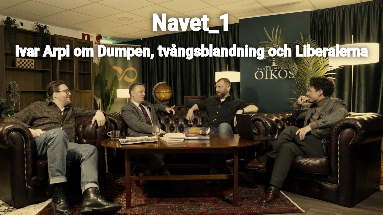 Navet 1 &ndash; Ivar Arpi om Dumpen, tv&aring;ngsblandning och Liberalerna