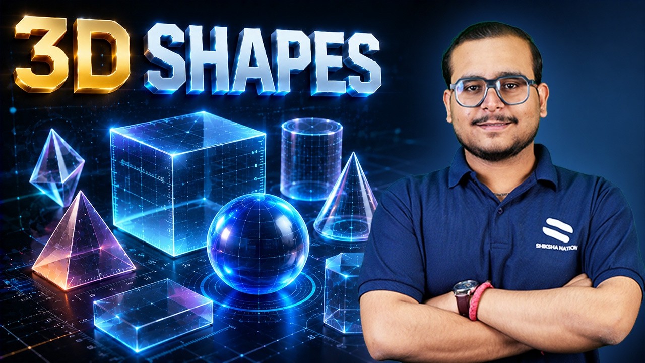 3D Shapes Masterclass 🚀 | Amazing Fun Session with Tejasvi Sir | Shiksha Nation Summer Camp