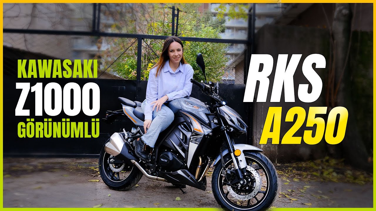 RKS A250 İnceleme | Kawasaki Z1000 Görünümlü RKS A250