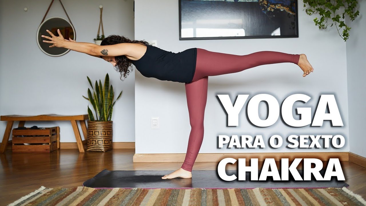 Yoga para o SEXTO  CHAKRA - Ajna (terceiro olho)