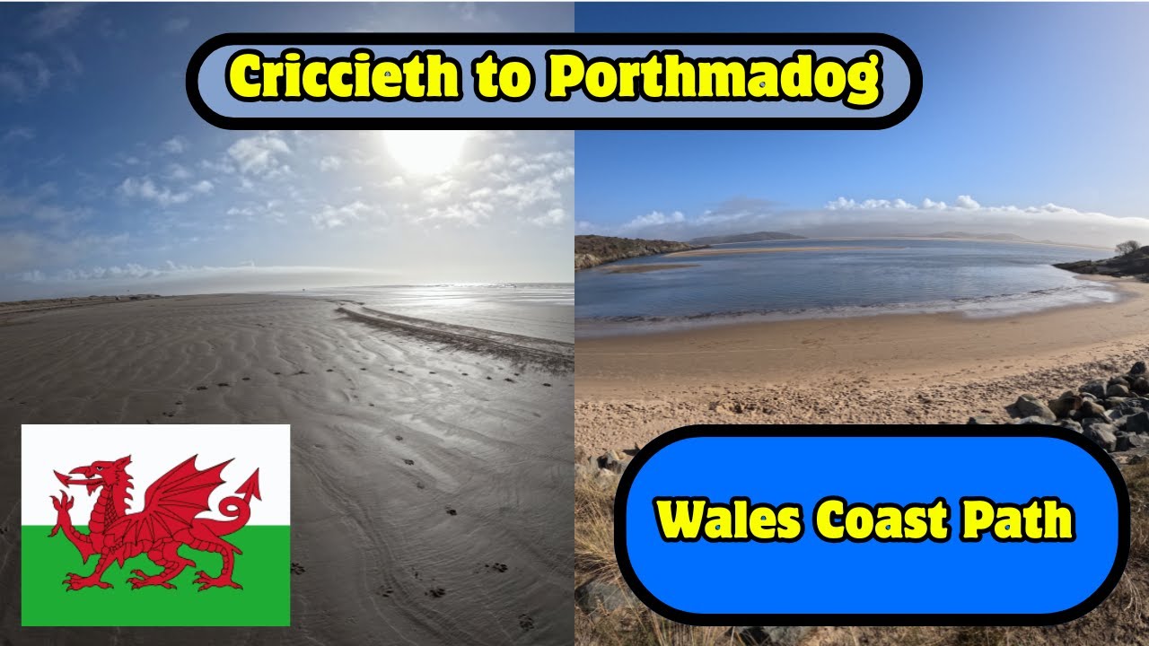Criccieth to Porthmadog  - WALKING THE WALES COAST PATH