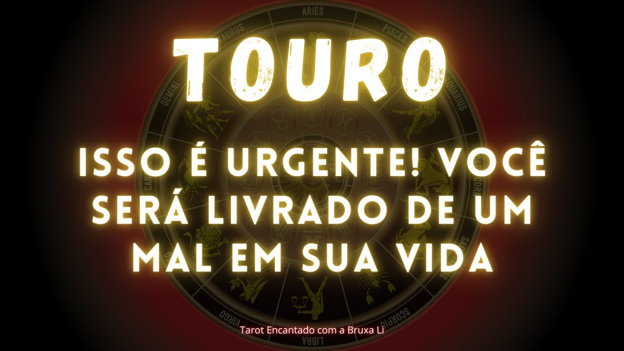 TOURO♉ ISSO É URGENTE! VOCÊ SERÁ LIVRADO DE UM MAL EM SUA VIDA