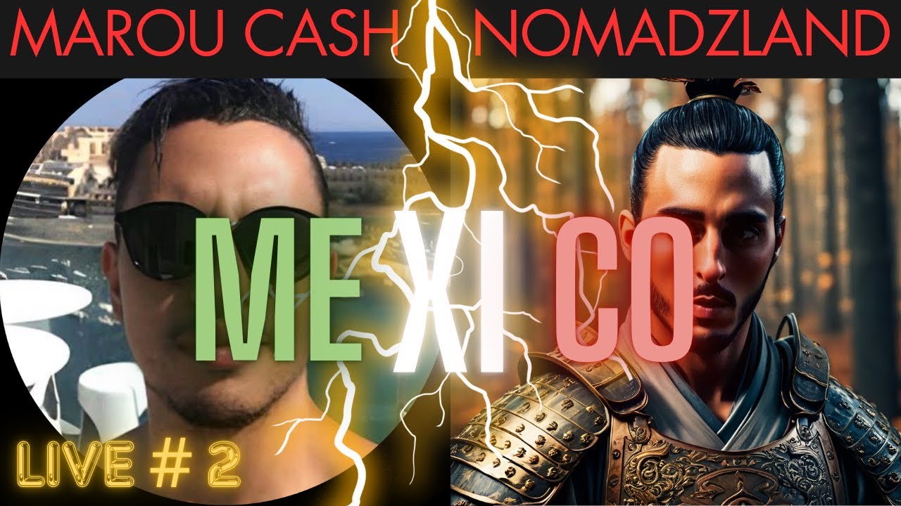 [LIVE#2]: DISCUSSION VOYAGE @MAROU et @nomadzland_fr : MEXICO