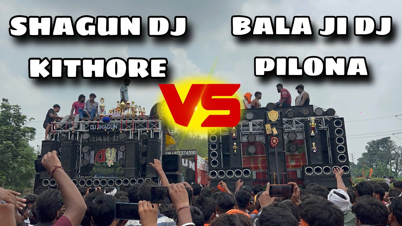 DJ SHAGUN KITHORE vs BALA JI DJ PILONA BHAICHARA BAALA COMPETITION IN HARIDWAR KAWAD YATRA 2025
