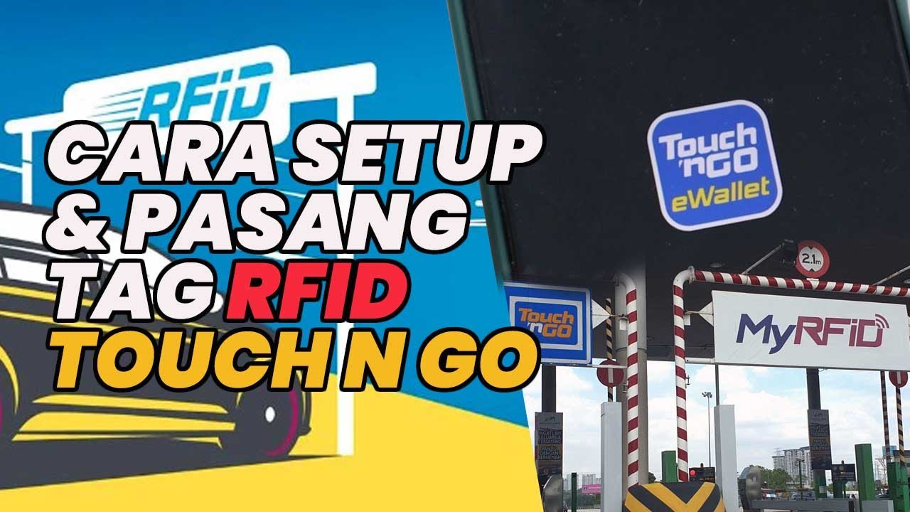 CARA SETUP DAN PASANG TAG TOUCH N GO RFID PADA KERETA
