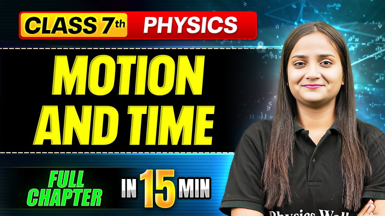Motion and Time | ICSE Class 7 Physics | Complete Chapter In 15 Minutes🎯