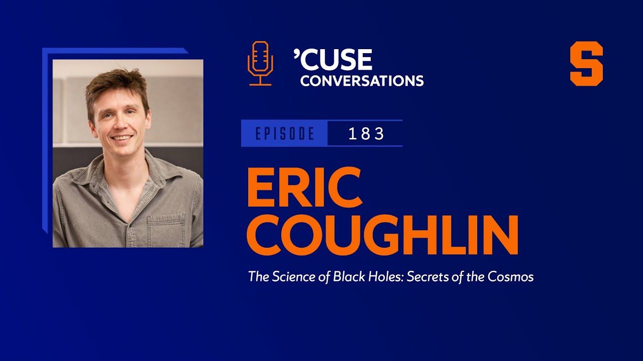 🌠 The Science of Black Holes: Secrets of the Cosmos | Syracuse University Today