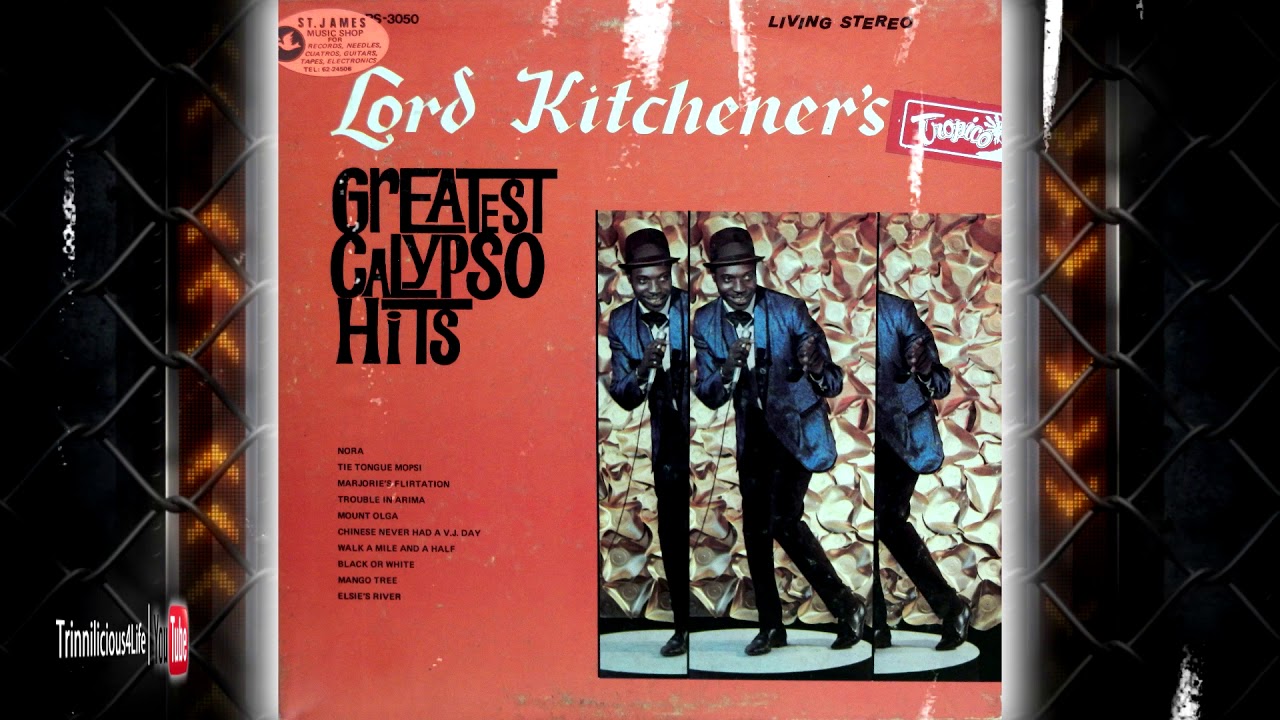 Lord Kitchener - Walk A Mile And A Half [ Greatest Calypso Hits ]