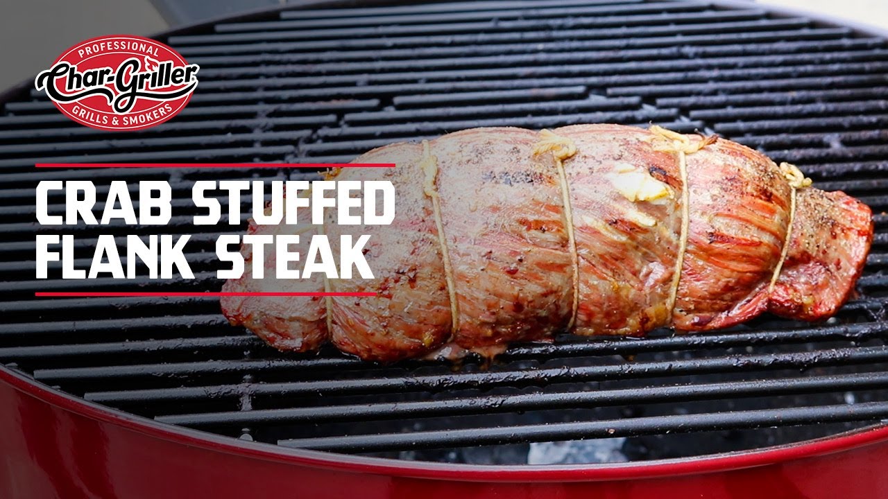How To Make Crab Stuffed & Rolled Flank Steak | Char-Griller