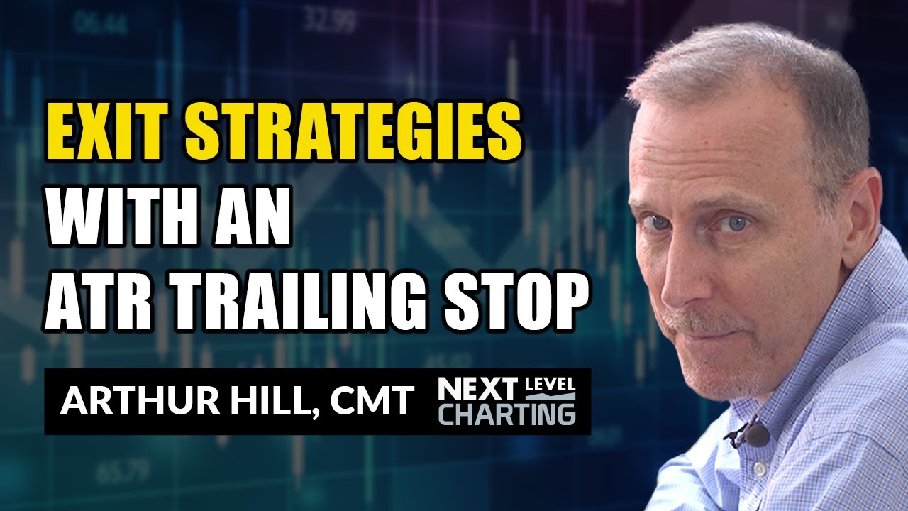 Exit Strategies With An ATR Trailing Stop | Arthur Hill, CMT | Next Level Charting (12.17.20)