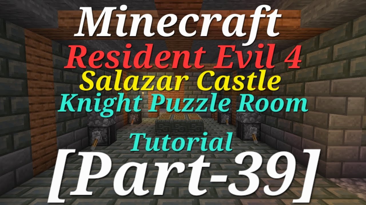 Minecraft Resident Evil 4 Salazar Castle Knight Puzzle Room Tutorial [Part-39]