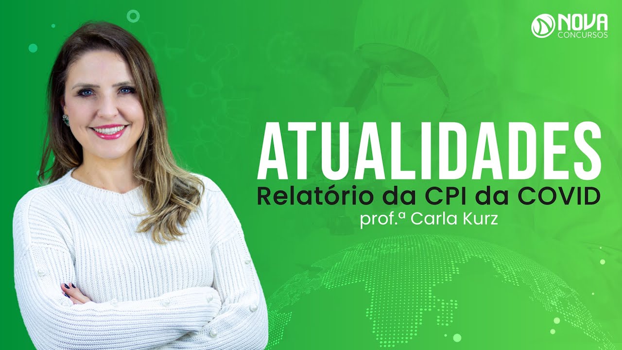 Atualidades Para Concursos 2021: CPI da COVID e outras notícias de Outubro! 🌎