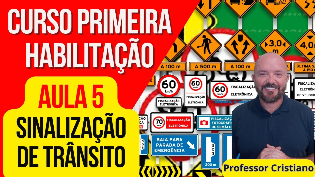 AULA 5 SINALIZAÇÃO DE TRÂNSITO -APRENDA LEGISLAÇÃO DE TRÂNSITO  PASSE DE PRIMEIRA NA PROVA DO DETRAN