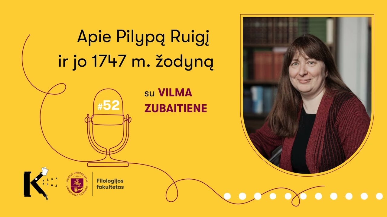 Kalba kalba #52 – Apie Pilypą Ruigį ir jo 1747 m. žodyną