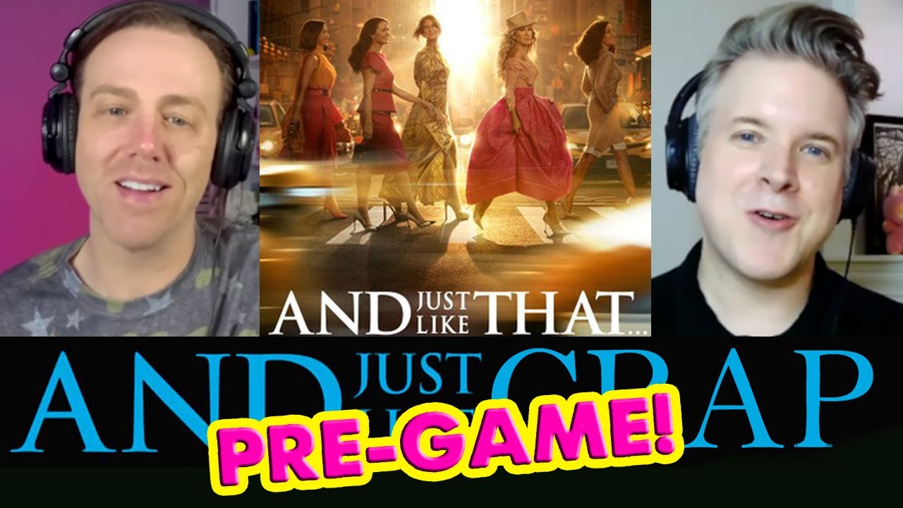 Let's PRE-GAME for this week's episode of And Just Like That | Pop Culture Moments & Crap to Unwind