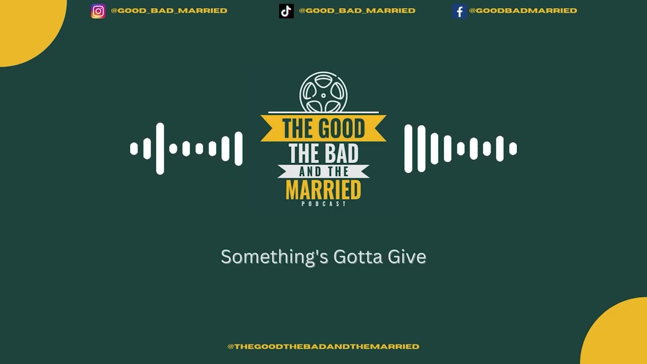 Something's Gotta Give