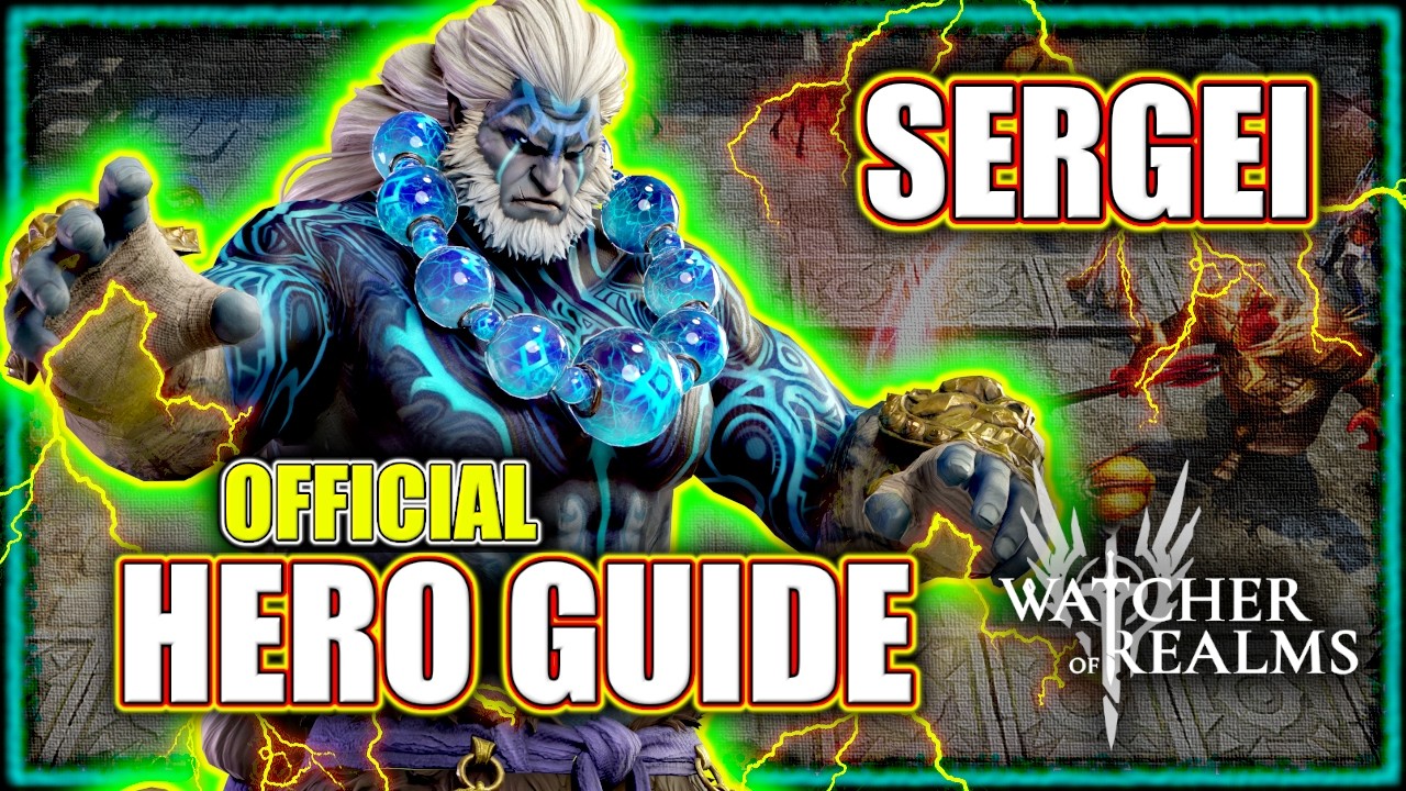 Sergei - How to Build and Use in Single Target Arena - Step by Step - Watcher of Realms