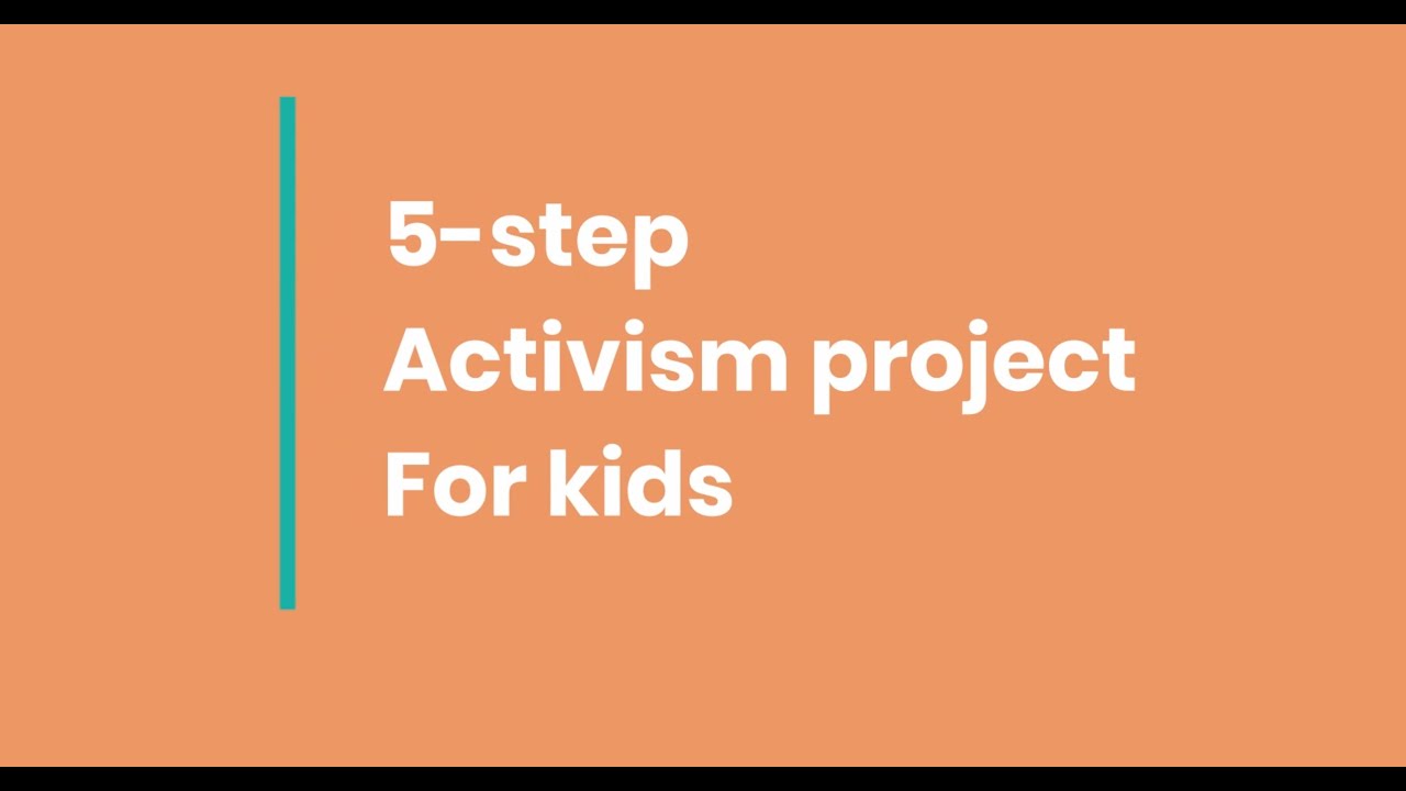 5-Step Activism Project for Kids
