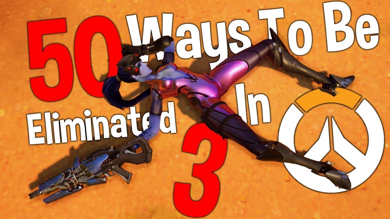 Yet Another 50 Ways To Be Eliminated In Overwatch