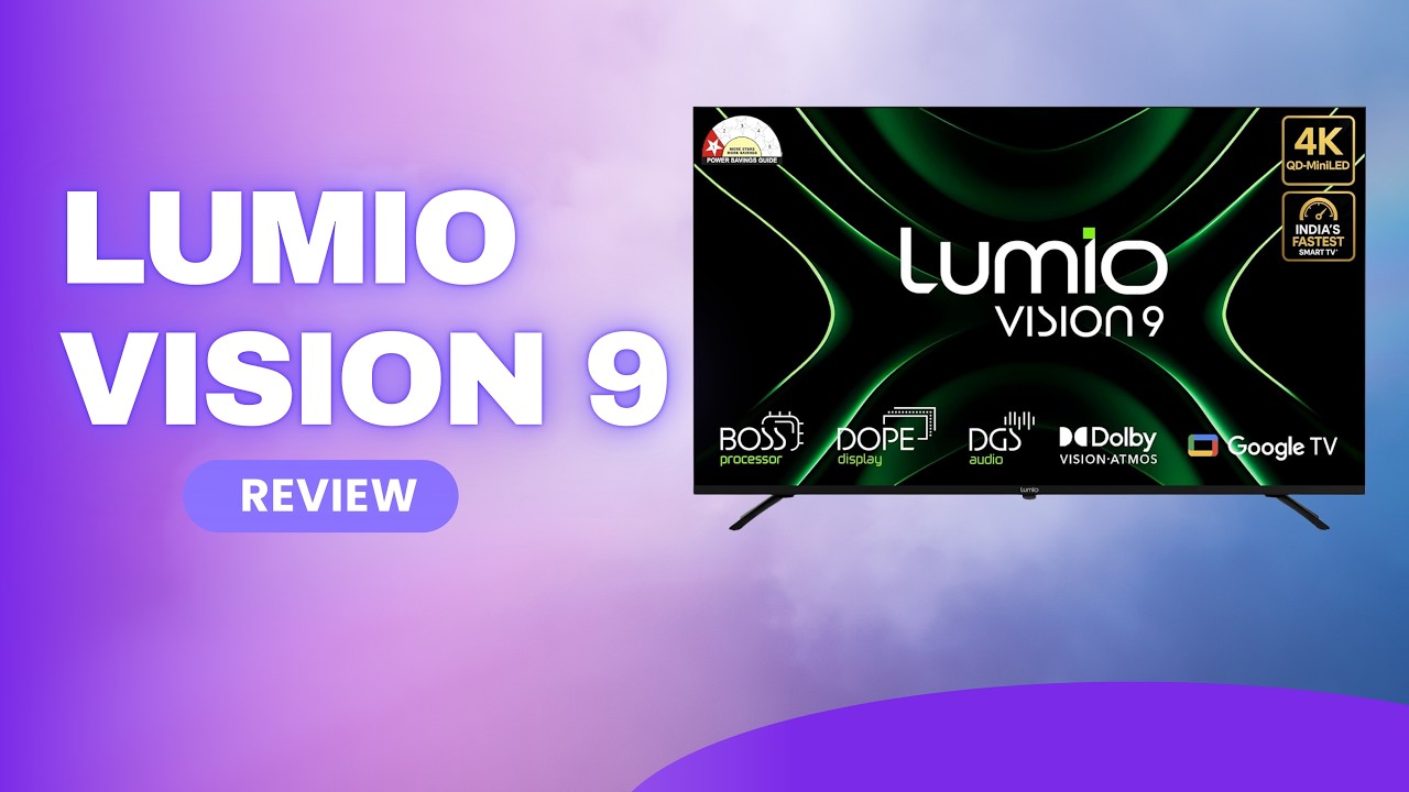Lumio Vision 9 Review: Best TV under 60K?
