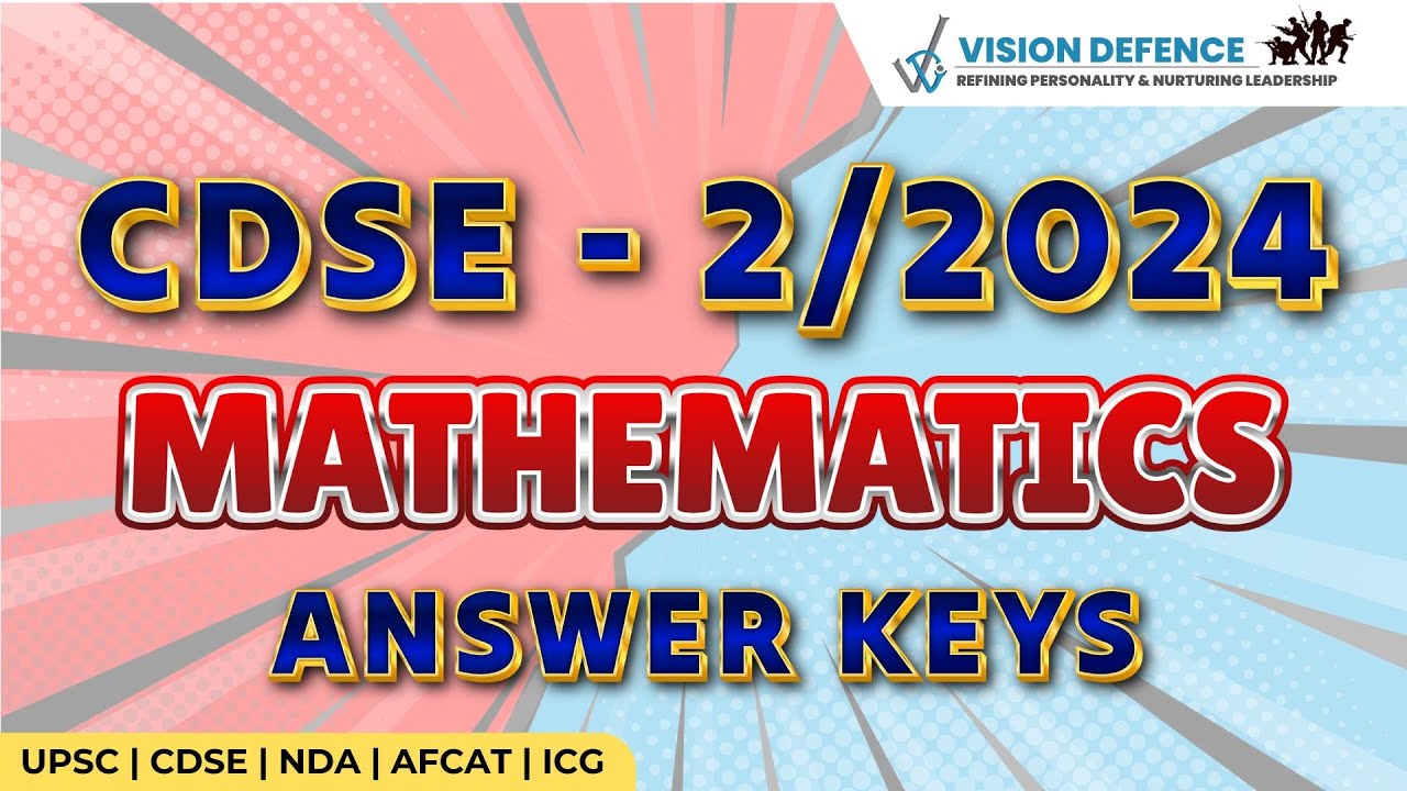 CDS-2-2024 MATHS ANSWER KEY | Mathematics | UPSC | OTA | Army | Navy | Airforce