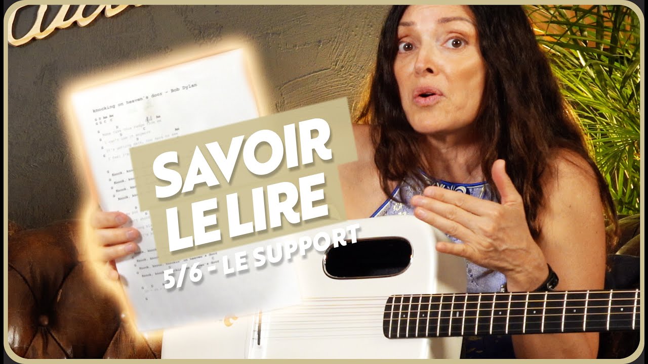 Savoir LIRE une TABLATURE GUITARE/CHANT, le SUPPORT du chanteur