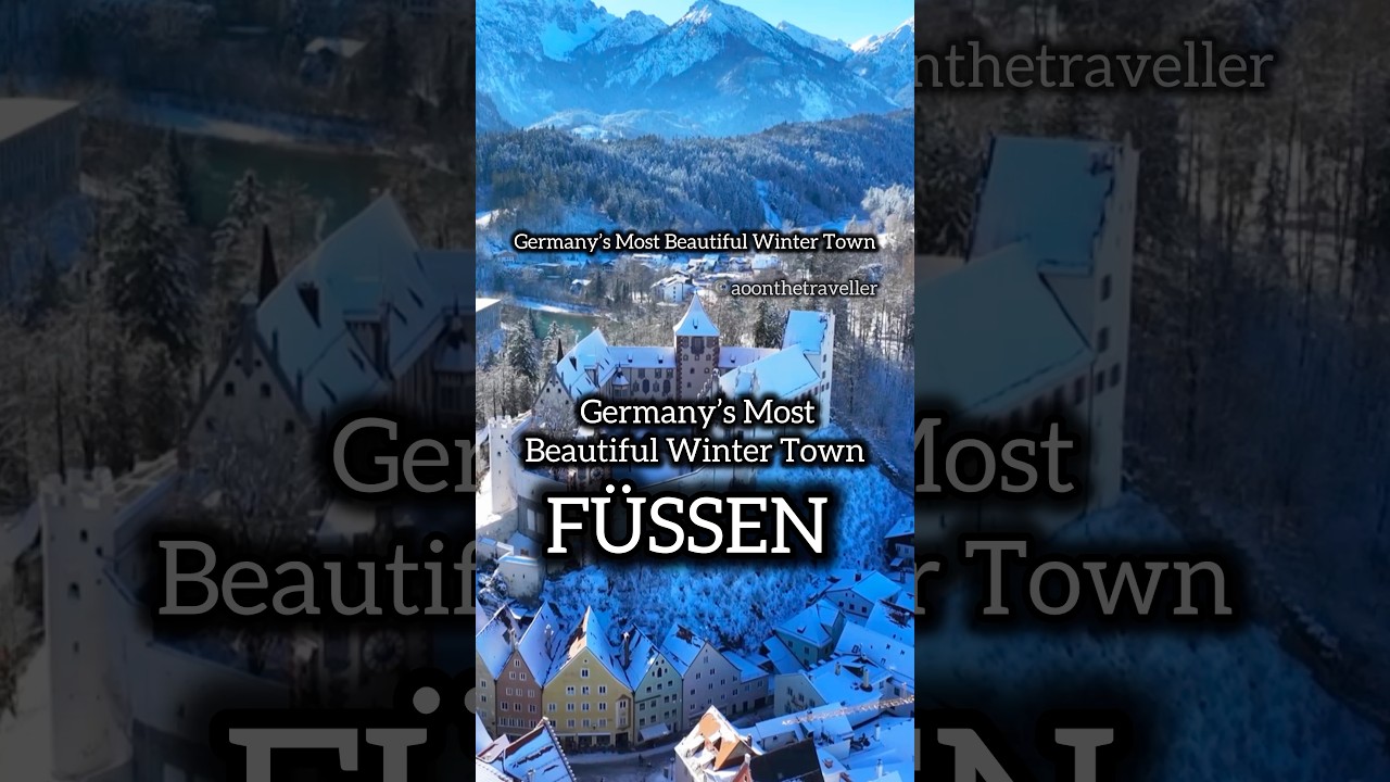 Germany’s Most Beautiful Winter Town, Füssen 🇩🇪❄️😍❤️