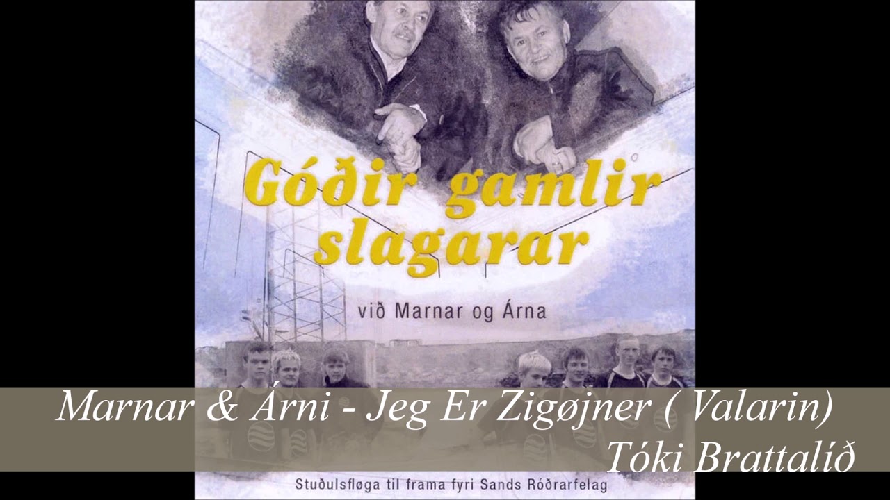Marnar & Árni - Jeg Er Zigøjner (Valarin)