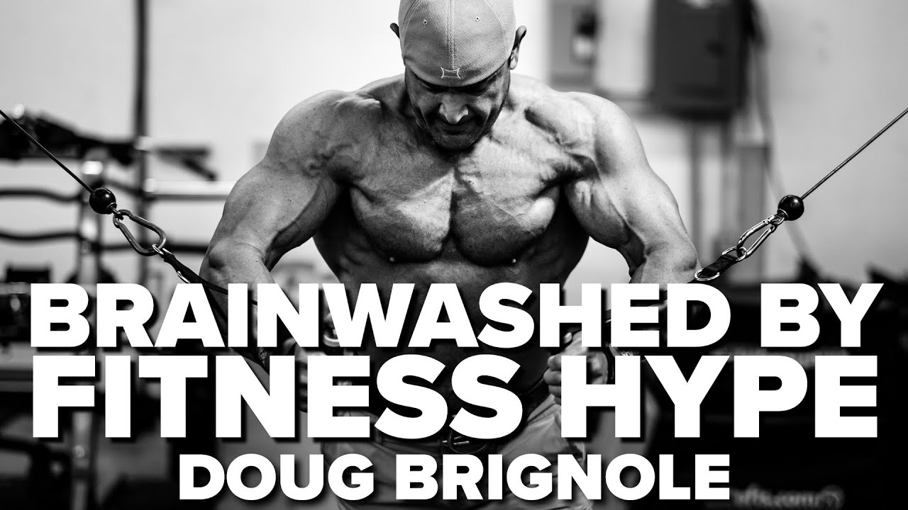 We've Been Brainwashed By Fitness Industry - Doug Brignole