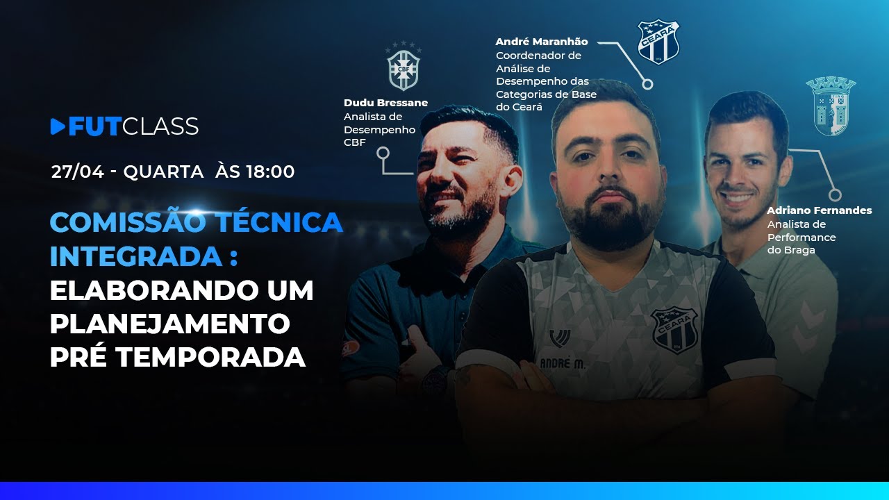 FutClass - Comissão Técnica Integrada - Elaborando um Planejamento Pré Temporada