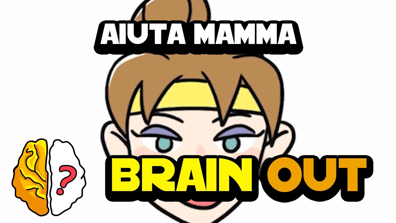 Soluzione Brain Out - Aiuta Mamma