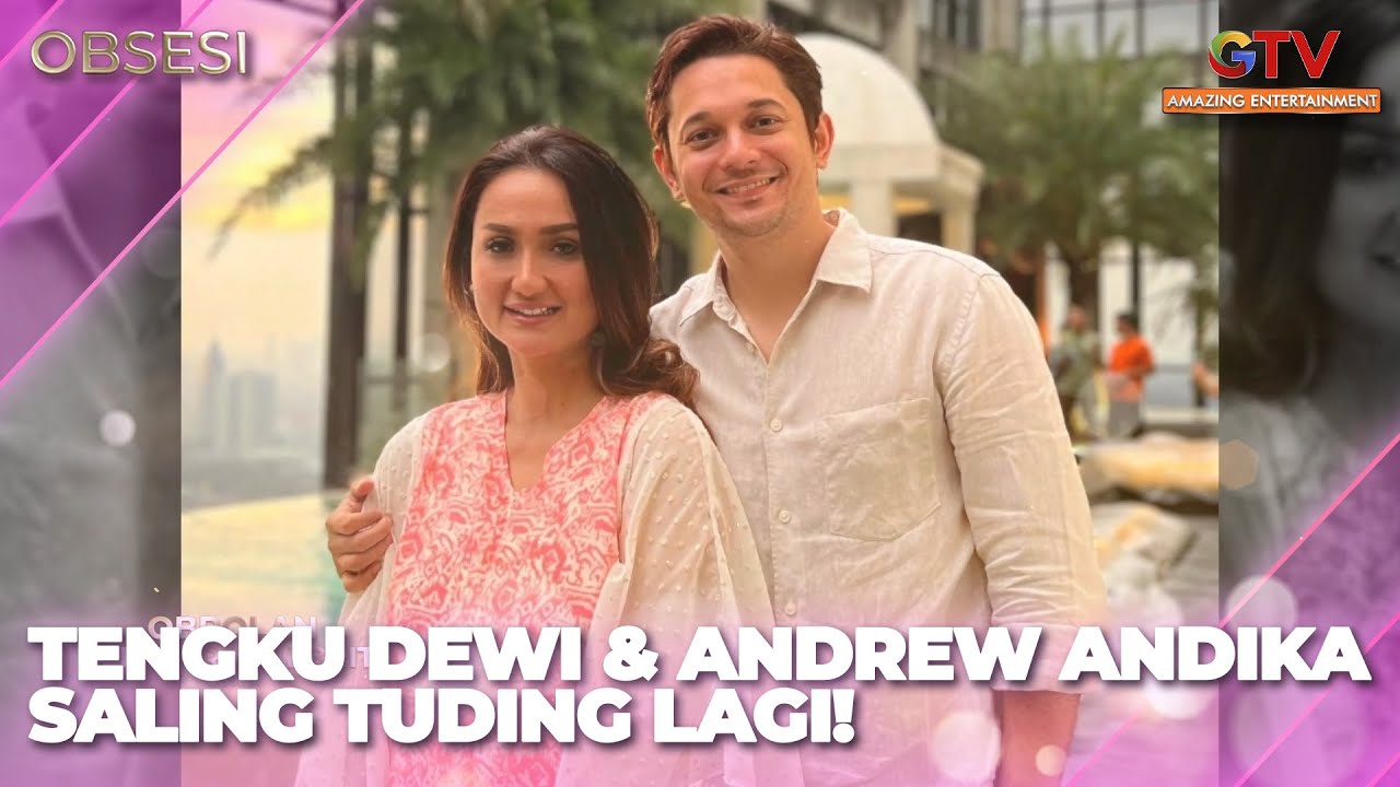 TENGKU DEWI & ANDREW ANDIKA SALING TUDING LAGI | OBSESI FULL EPISODE