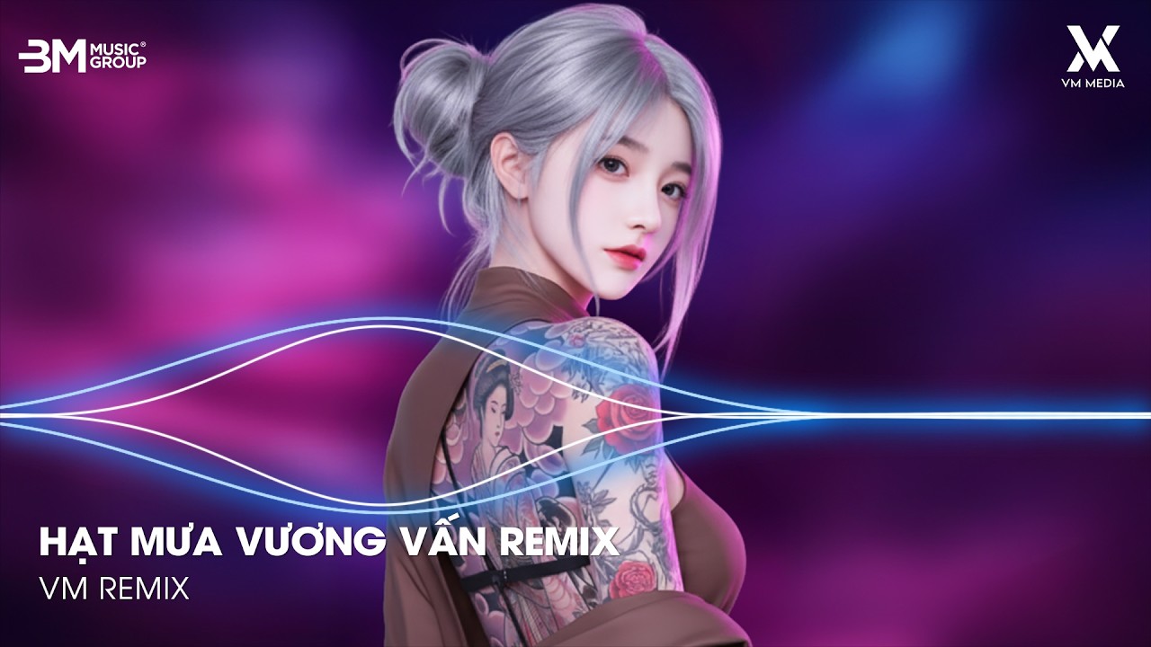 Hạt Mưa Vương Vấn Remix - ( Ca Sĩ Giấu Mặt )🎼Hạt Mưa Vương Vấn Em Giờ Này Đang Nơi Đâu Remix TikTok