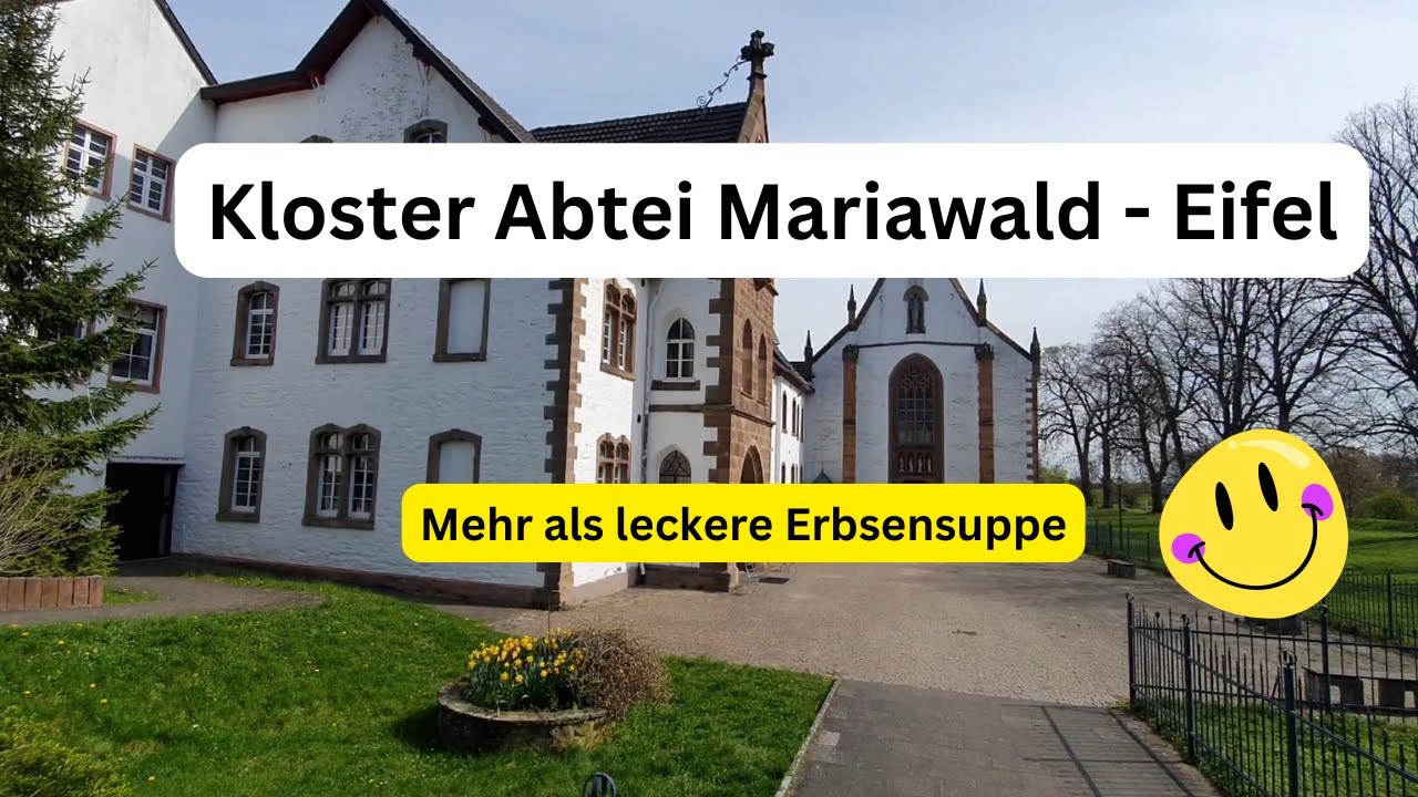 Eifel. Kloster Abtei Mariawald Heimbach. Erbsensuppe und spiritueller Ort im Nationalpark Eifel!